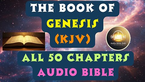 Genesis - KJV Audio Bible All Chapters | King James Version | Audio Bible Hub