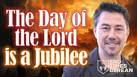 The Day of the Lord is a Jubilee -- Looking for Jesus in 2027