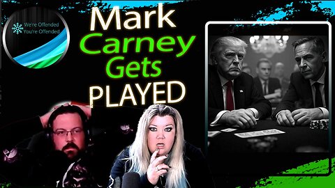 Ep# 405 Mark Carney gets PLAYED by Trump in first meeting | We're Offended You're Offended Podcast