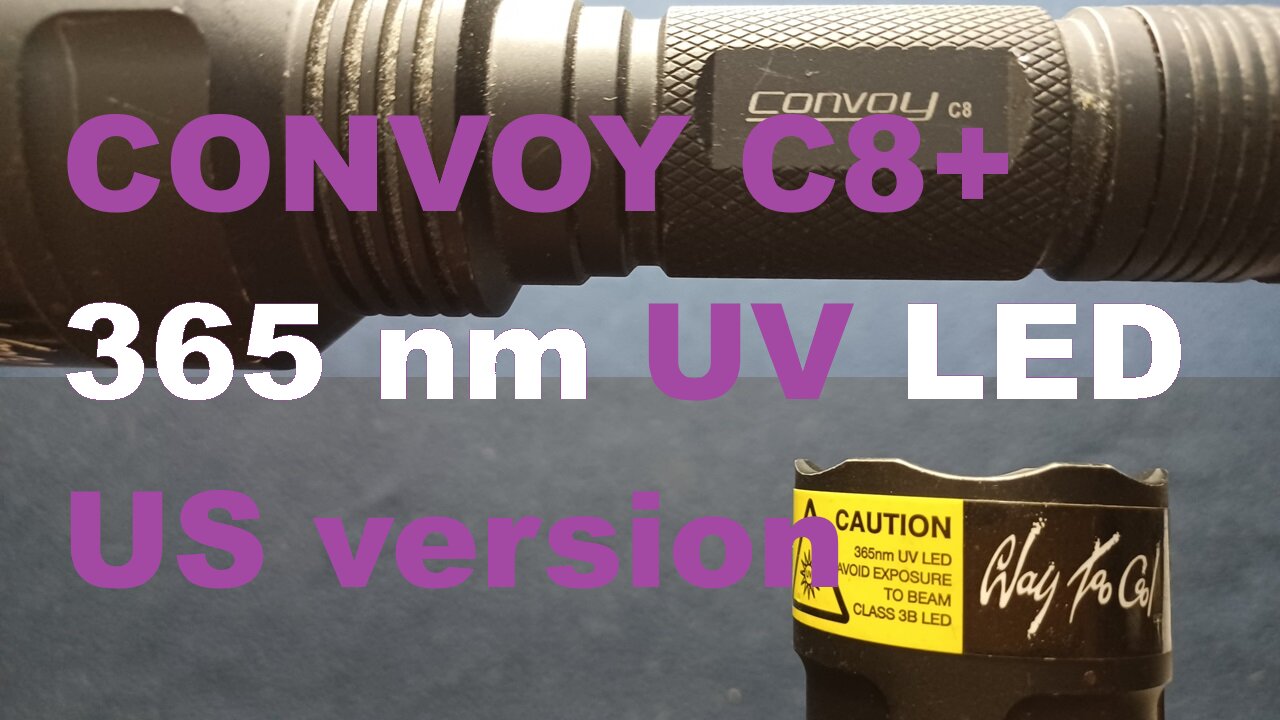 Convoy C8+ 365nm UV-A LED Flashlight, US Patent version