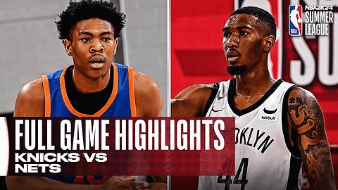 New York Knicks vs Brooklyn Nets Full Game Highlights | 2025 NBA Summer League
