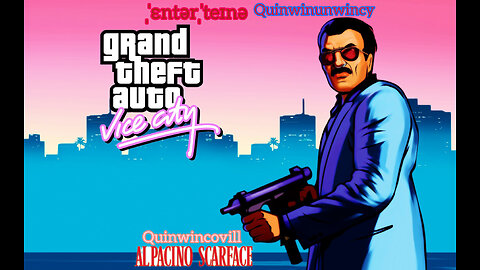 ©•QuinwinunwincyQuincovillia•® (GrandTheftAuto)(Vice City Stories)•™ɛntəˈteɪnə•℠