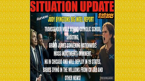 SITUATION UPDATE 8/28/25 - Mass Indictments Imminent, NG In Chicago And Will Deploy In 19 States