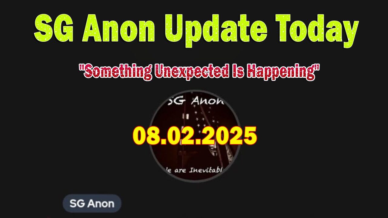 SG Anon & Blessed2Teach Update Today 8/2/25: "Something Unexpected Is Happening"