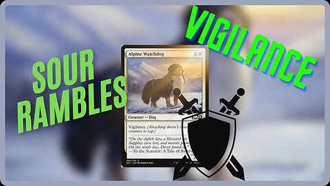 VIGILANCE || Sour Rambles