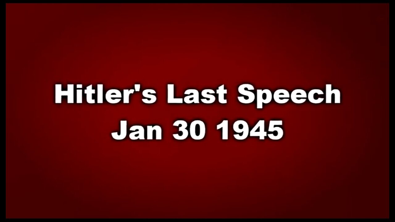 ADOLF HITLER'S LAST SPEECH 👊