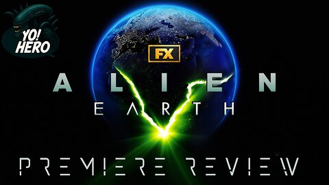 Yo! Hero #24 Alien:Earth Premiere Review! #alienearth #aliens #alien #yohero
