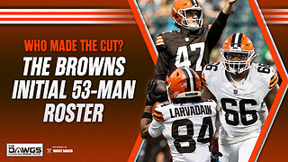 Who Made the Browns Initial 53-Man Roster?