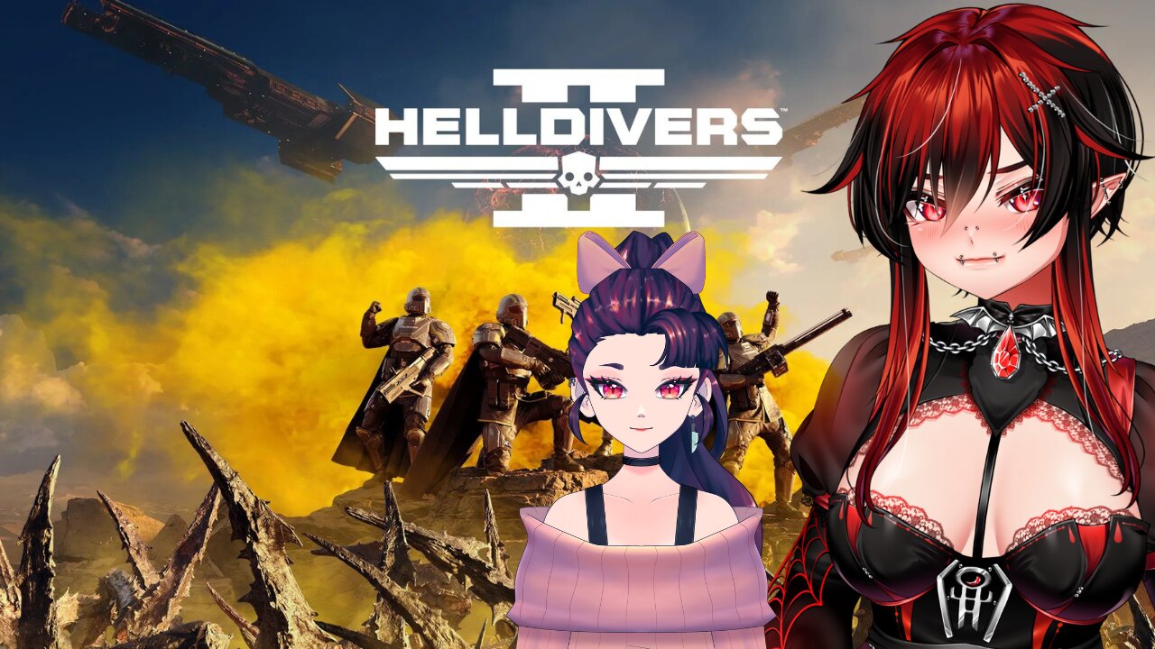 IM BACK FROM VACAY! Helldivers 2 w/ @ElethiaNightraven || Goth Vampire Femboy Vtuber