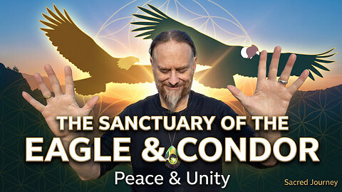 New Earth Sacred 5D Transmissions from the Sanctuary of the Eagle and the Condor