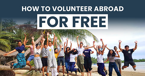 Travel the World for Free: The Ultimate Guide to Volunteering Abroad