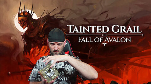 🟢Tainted Grail: Fall of Avalon🟢RUMBLE TAKEOVER!