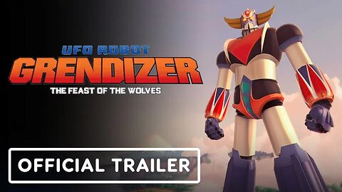 UFO Robot Grendizer - The Feast of the Wolves - Official Gameplay Trailer