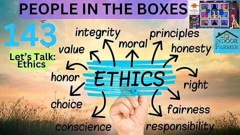 People In The Boxes ep 143, Do You Take Them Into Consideration? Let's Talk Ethics