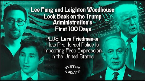 Lee Fang and Leighton Woodhouse Look Back on Trump’s First 100 Days