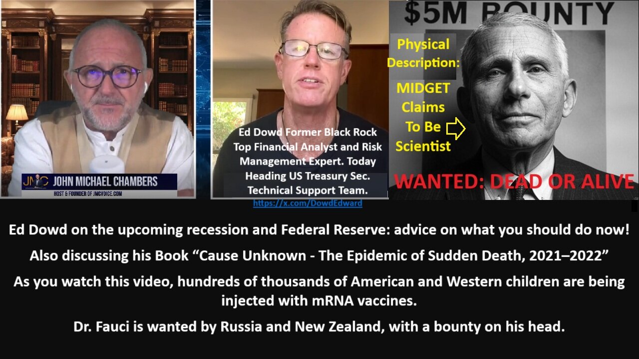 Ed Dowd on the upcoming recession and Federal Reserve: advice on what you should do now! Also discussing his Book “Cause Unknown - The Epidemic of Sudden Death, 2021–2022”