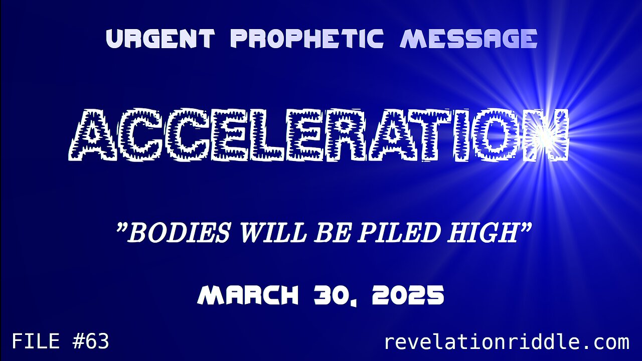 Prophetic Word: Acceleration | DEAD BODIES | VENGEANCE| JUDGMENT | HARVEST