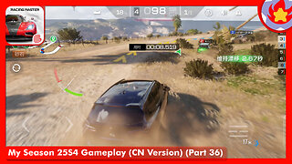 My Season 25S4 Gameplay (CN Version) (Part 36) | Racing Master