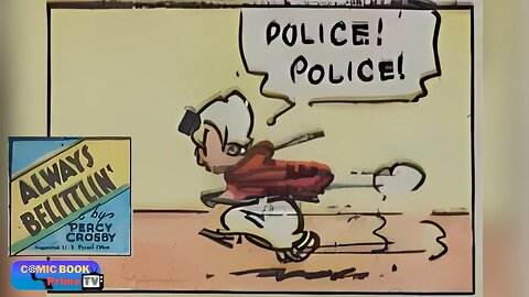 The big police offense, Always Belittlin’ by Percy Crosby classic comic strip funny