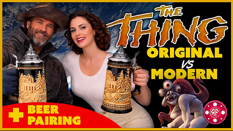 The Thing 1951 vs 1982 and a Beer Paring #thething #kurtrussell