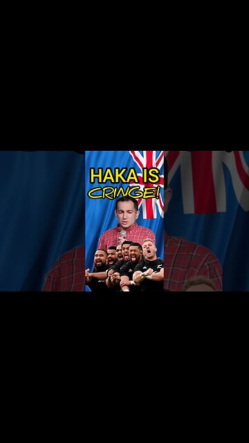 Haka Is Cringe!