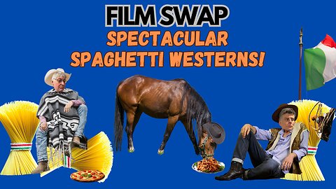 Film Swap Ep. 30 - Spectacular Spaghetti Westerns! Kill Them All and Come Back Alone and The Great Silence