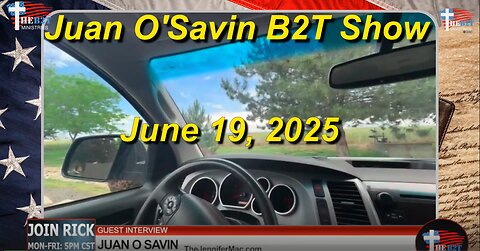 Juan on Cosmic Drama. Tina Peters & Exposure of Worldwide Election Fraud. B2T Show, Jun 19, 2025