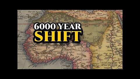 Water Shift That Signals a 6000 Year Cycle Reset
