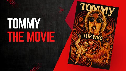 Tommy: The Movie