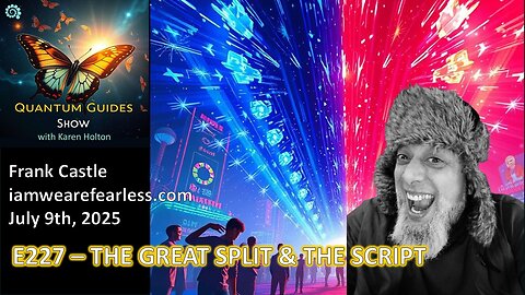 Quantum Guides Show E227 Frank Castle – THE GREAT SPLIT & THE SCRIPT