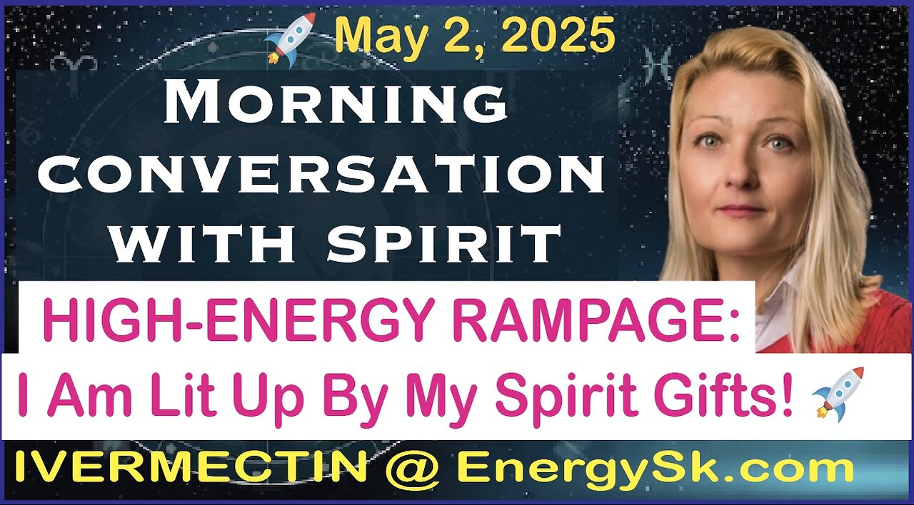 Morning Calibration with Spirit 🚀HIGH-ENERGY RAMPAGE: I Am Lit Up By My Spirit Gifts! 🚀May 2, 2025