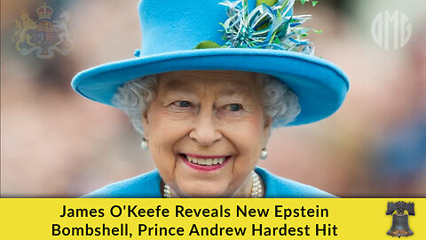 James O'Keefe Reveals New Epstein Bombshell, Prince Andrew Hardest Hit