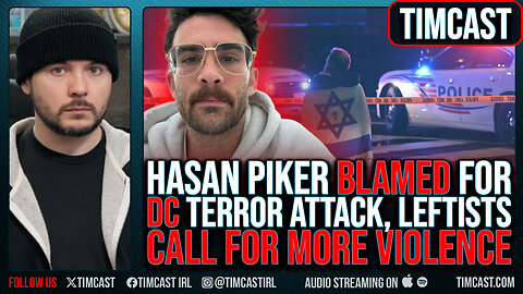 Hasan Piker BLAMED For DC Assassination As Leftists CALL FOR MORE Attacks