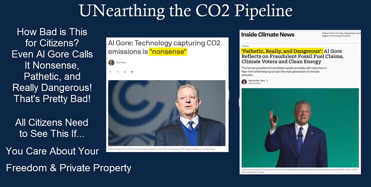 UNEarthing the CO2 Pipeline - Massive Danger to Public Freedom, Property Ownership and Much More!