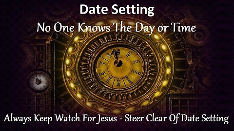 Rapture Date Setting Pitfalls, How It Undermines Christian Faith's Credibility When It Fails