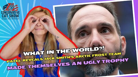 🚨 What in the World?! Patel Exposes Jack Smith’s Arctic Frost Team's Bizarre Trophy