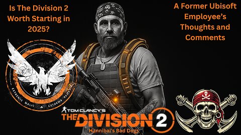 Is The Division 2 Worth Starting in 2025