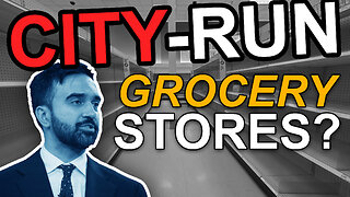 City-Run Grocery Stores | Dumbest Bill in America