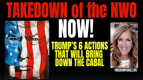 TAKEDOWN Of THE NWO NOW! - 6 Trump Actions - Mar 18, 2025.