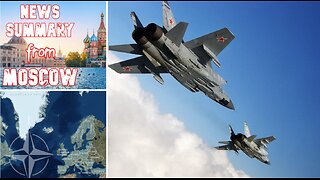 Russian Fighter Jets Over NATO - Call for 4 Paragraph Again /// News Summary from Moscow