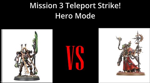 40k Narrative Report-The Machina Campaign: Mission 3 Teleport Strike! (Hero Mode)