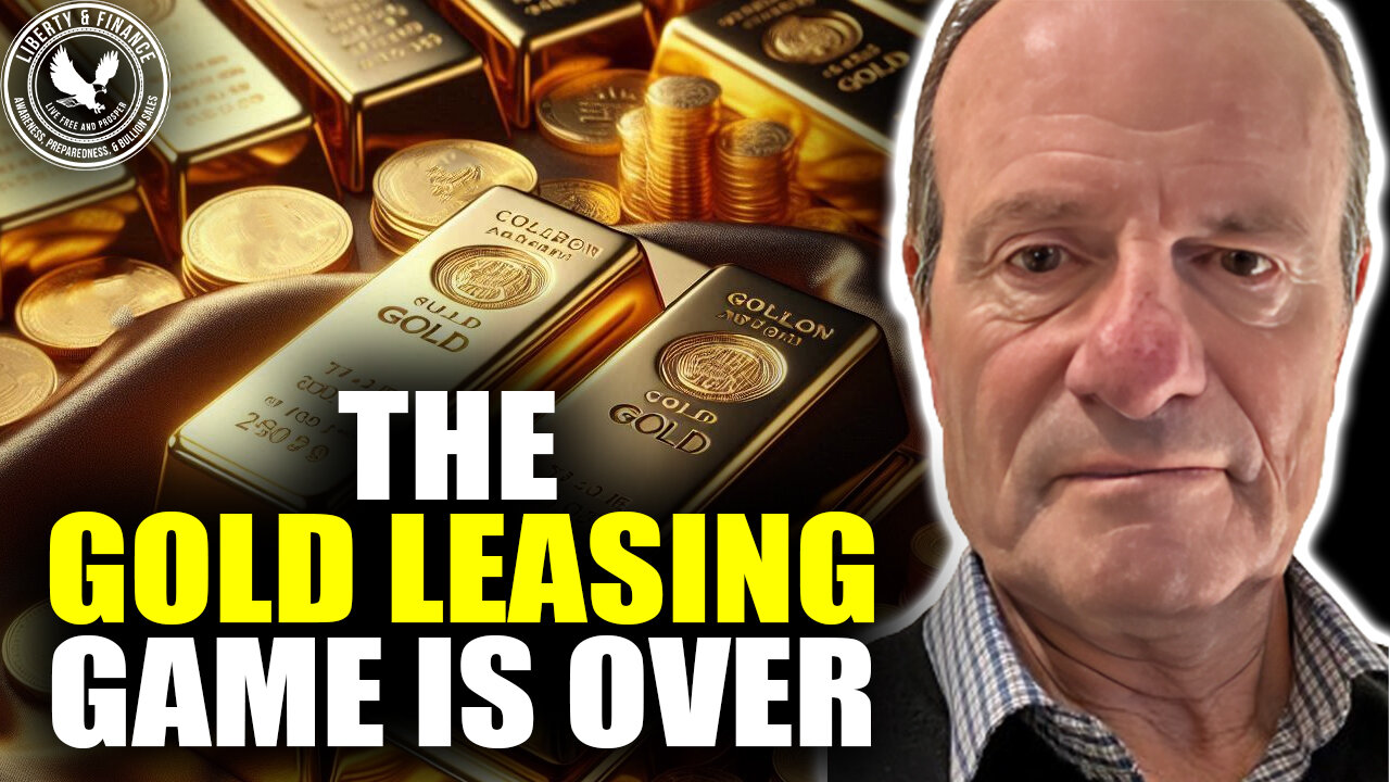 The Gold Leasing Game Is Ending | Alasdair Macleod