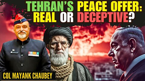Iran’s Peace Offer: A Strategic Trap for Israel? • Col Mayank Chaubey (R)