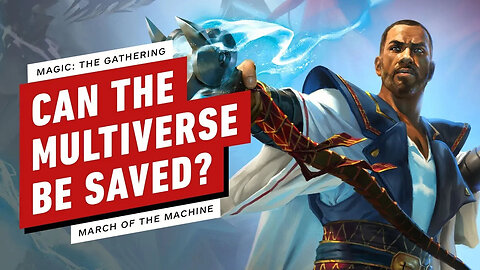 How March of the Machine Sets Up an Epic Magic - The Gathering Finale
