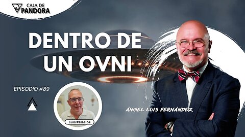 DENTRO DE UN OVNI con Ángel Luis Fernández
