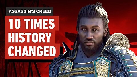 10 Times Assassin's Creed Changed History