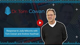 Response to Judy Mikovits with Tom Cowan and Andrew Kaufman
