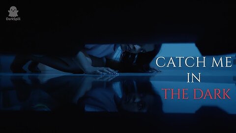 Catch Me in the Dark | She Played. Now She’s Hunted.