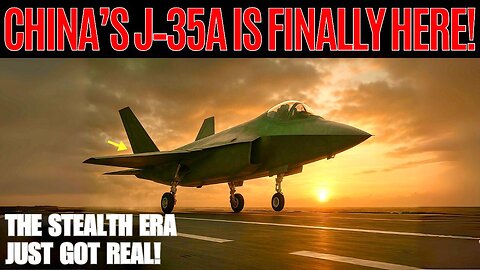 China’s J-35A Just Entered Service — Lighter, Cheaper, Stealthier!