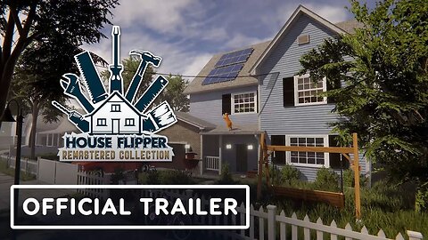 House Flipper - Remastered Collection – Official Announcement Trailer
